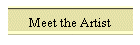 Meet the Artist