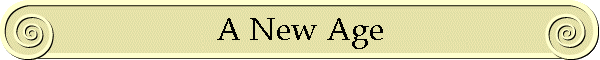 A New Age