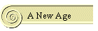 A New Age