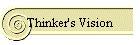 Thinker's Vision